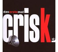 Crisk - Das Erste Mal