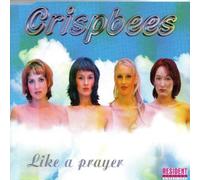 Crispbees - Like a Prayer