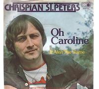 Crispian St. Peters - Oh Caroline / It Ain't The Same [Vinyl Single 7'']