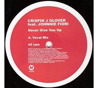 Crispin J. Glover - Never Give You Up - Crispin J. Glover 12"