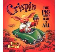 Crispin the Pig Who Had it All