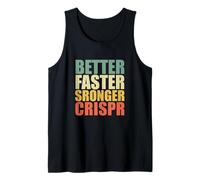 CRISPR Cas9 Better Faster Stronger Vintage Science - Biology Tank Top