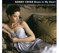 Criss, Sonny - Blues in my Heart with Dolo Coker