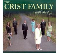 Crist Family - Worth the Trip