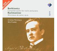 Cristian Persinaru & Nils Franke - Bortkiewicz : Violin Works & Rachmaninov : Morceaux de salon - Apex