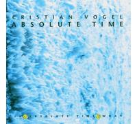 Cristian Vogel - Absolute Time