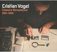 Cristian Vogel - Classics Remastered 1993-1998