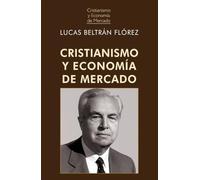 Cristianismo y economía de mercado (2ª Edición): 21