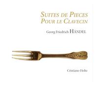 Cristiano Holz Harpsichord - Handel: Suites Pour Le Clav