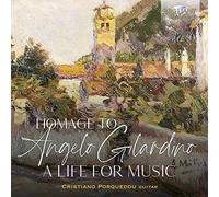 Cristiano Porqueddu – Homage to Angelo Gilardino: A Life for Music – CD – Edel