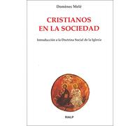 Cristianos en la sociedad (Biblioteca de Iniciación Teológica)