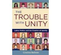 Cristina Beltran The Trouble with Unity (Paperback)