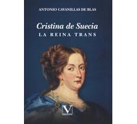 Cristina de Suecia: La reina trans: 1 (Narrativa)