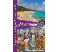 Cristina Rebiere Martinique (Paperback) Voyage Experience
