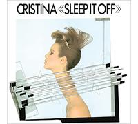 Cristina - SLEEP IT OFF (REMASTER)