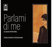Cristina Zavalloni - Parlami Di Me: Le Canzoni Di Nino Rota