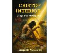 Cristo Interior:: Do Ego à Luz: O Despertar
