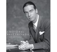 Cristobal Balenciaga: The Making of a Master (1895-1936)