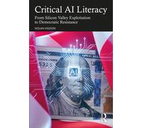Critical AI Literacy : From Silicon Valley Exploitation to Democratic Resistance