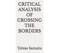 CRITICAL ANALYSIS OF CROSSING THE BORDERS