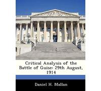 Critical Analysis of the Battle of Guise: 29th August, 1914