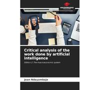 Critical analysis of the work done by artificial intelligence: Edition 2: The macroeconomic system