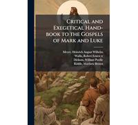 Critical and Exegetical Hand-book to the Gospels of Mark and Luke