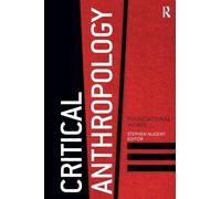 Critical Anthropology: Foundational Works