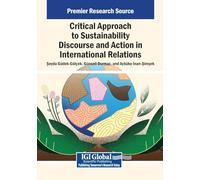 Critical Approach to Sustainability Discourse and Action in International Relations