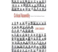 Critical Assembly: Poems of the Manhattan Project (Mary Burritt Christiansen Poetry Series)
