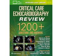 Critical Care Echocardiography Review: 1200+ Questions and Answers: Print + eBook with Multimedia