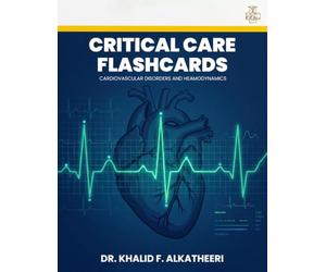 Critical Care Flashcards: Cardiovascular Disorders and Heamodynamics