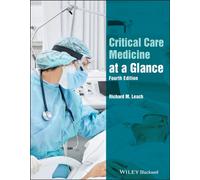 Critical Care Medicine at a Glance