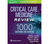 Critical Care Medicine Review: 1000 Questions and Answers