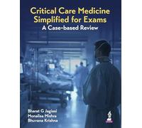 Critical Care Medicine Simplified for Exams: A Case-Based Review