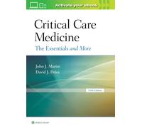 Critical Care Medicine : The Essentials and More