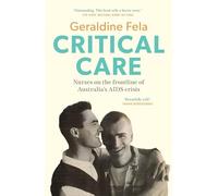 Critical Care: Nurses on the frontline of Australia's AIDS crisis