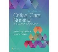Critical Care Nursing: A Holistic Approach