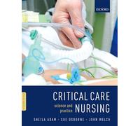 Critical Care Nursing: Science and Practice (3rd Revised edition)