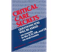 Critical Care Secrets (The Secrets Series)