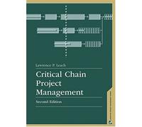 Critical Chain Project Management, Second Edition