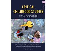 Critical Childhood Studies: Global Perspectives