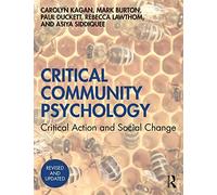 Critical Community Psychology: Critical Action and Social Change