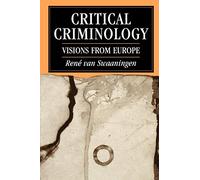 Critical Criminology: Visions from Europe