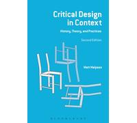 Critical Design in Context : History, Theory and Practices