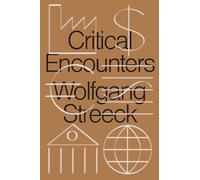 Critical Encounters: Capitalism, Democracy, Ideas