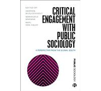 Critical Engagement with Public Sociology: A Perspective from the Global South
