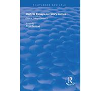 Critical Essays on Henry James (Routledge Revivals)