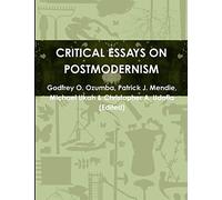 CRITICAL ESSAYS ON POSTMODERNISM