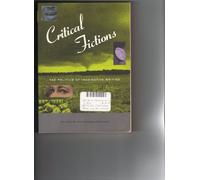 Critical Fictions: The Politics of Imaginative Writing: No 7 (Discussions in Contemporary Culture S.)